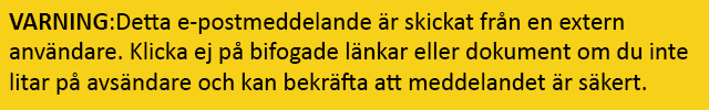 Varningsmeddelande öppna ej bilaga e-post